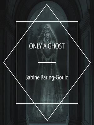 cover image of Only a Ghost